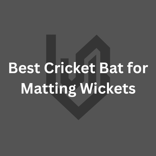 Best Cricket Bat for Matting Wickets