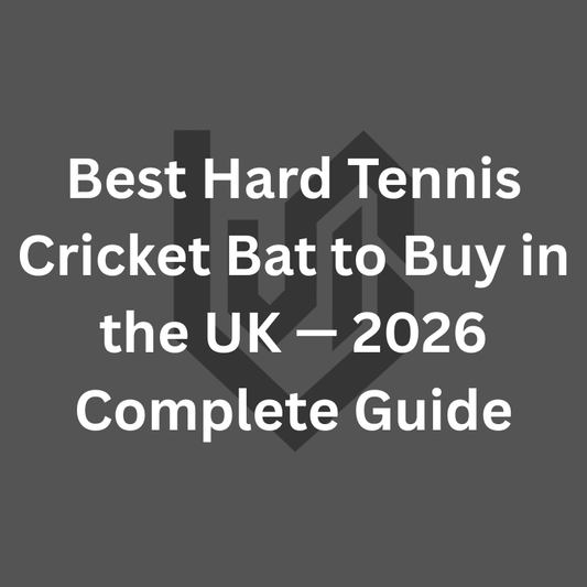 Best Hard Tennis Cricket Bat to Buy in the UK — 2026 Complete Guide
