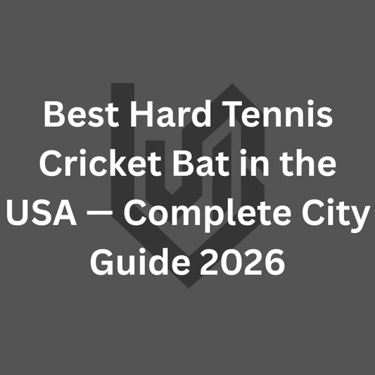 Best Hard Tennis Cricket Bat in the USA — Complete City Guide 2026