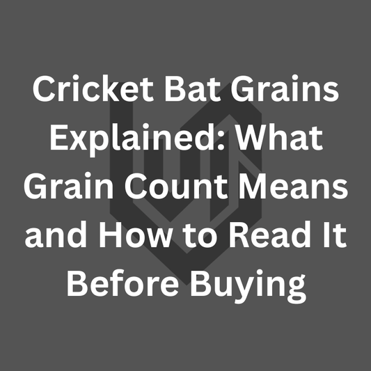 Cricket Bat Grains Explained: What Grain Count Means and How to Read It Before Buying
