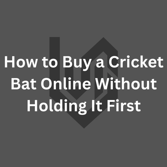 How to Buy a Cricket Bat Online Without Holding It First