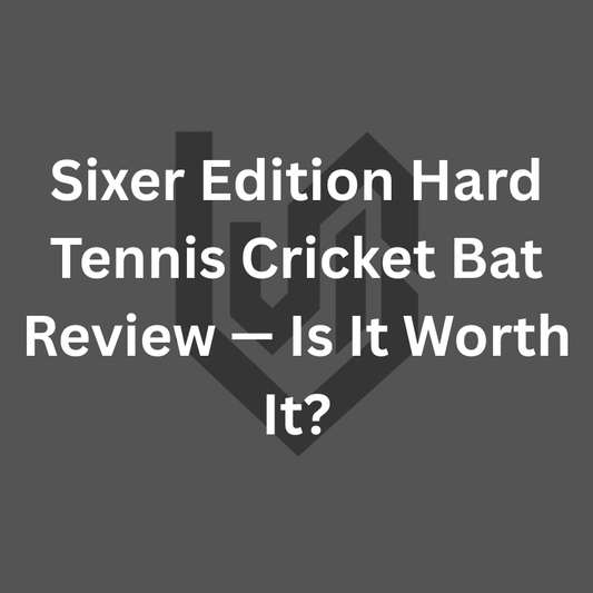 Sixer Edition Hard Tennis Cricket Bat Review — Is It Worth It?