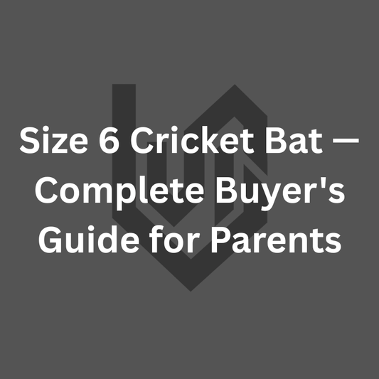 Size 6 Cricket Bat — Complete Buyer's Guide for Parents (2026)