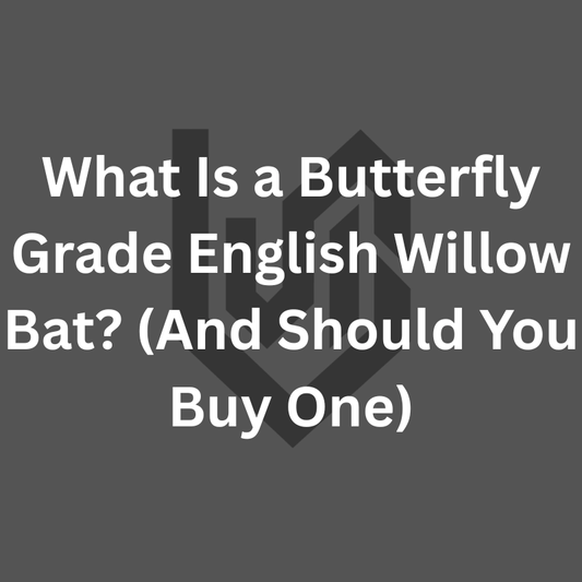 What Is a Butterfly Grade English Willow Bat? (And Should You Buy One)